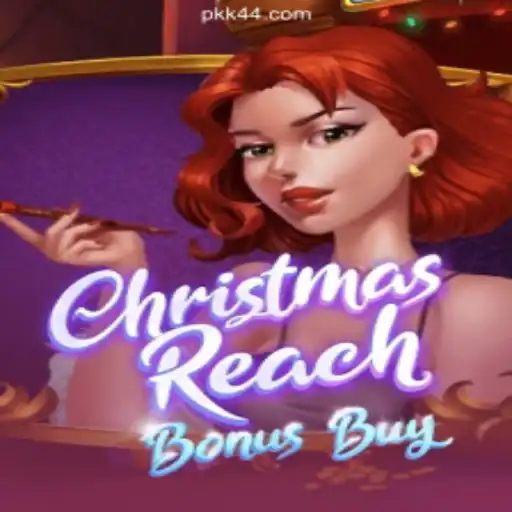ChristmasReachBonusBuy: A Festive Gaming Experience on PK44.com